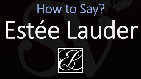 estée lauder pronunciation